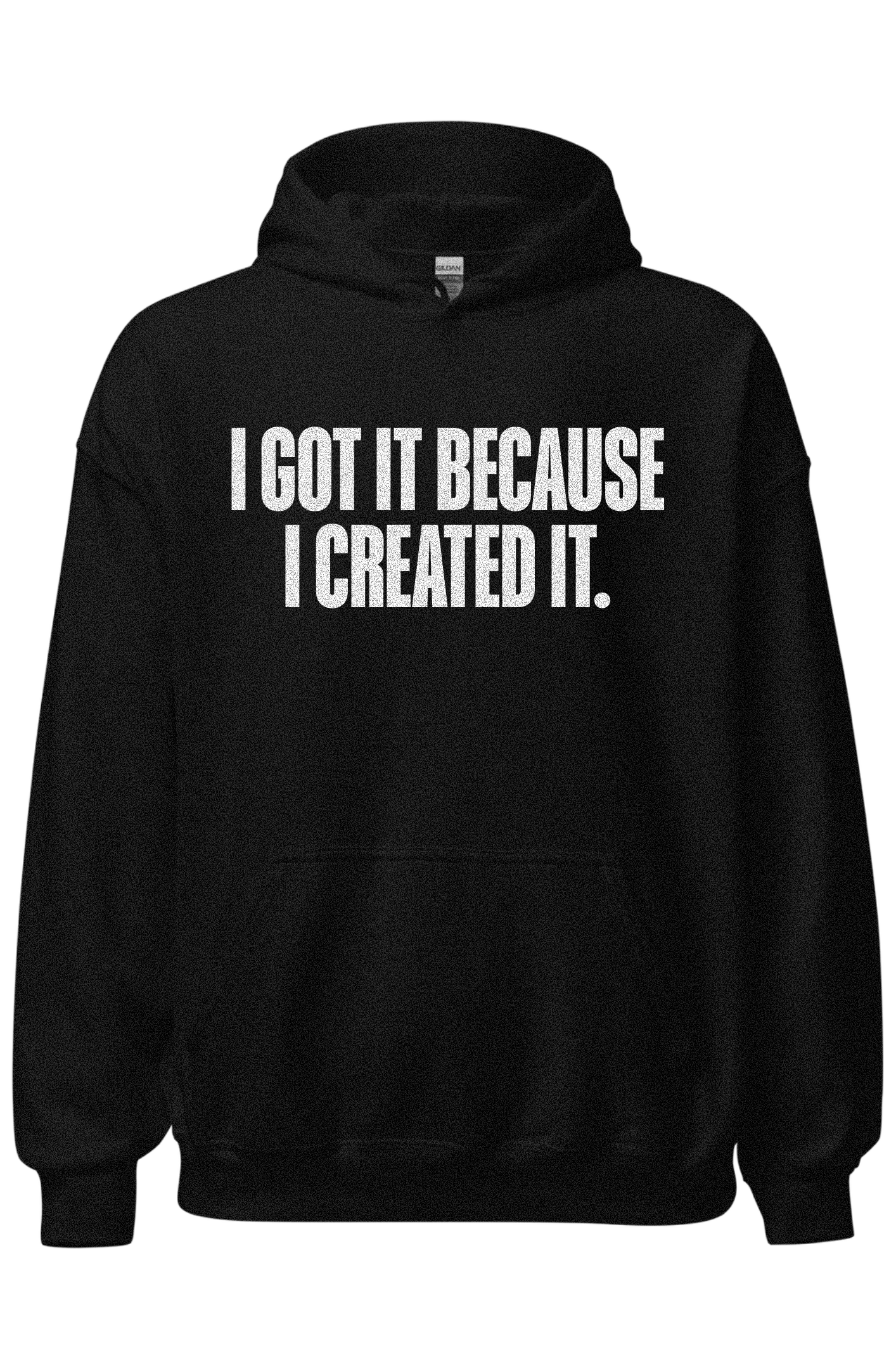 I CREATED IT. HOODIE