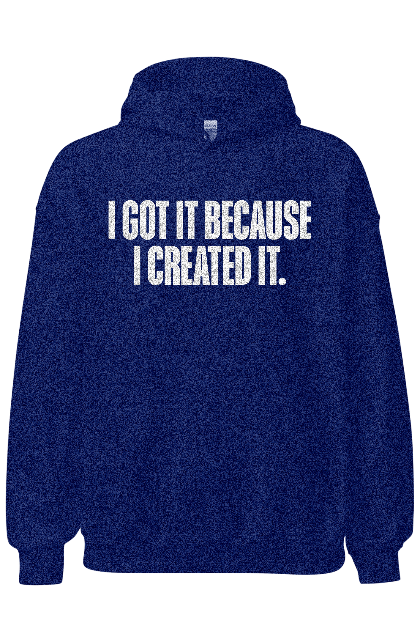 I CREATED IT. HOODIE